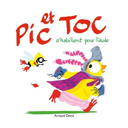 Pic et Toc s'habillent pour l'école, Pic et Toc