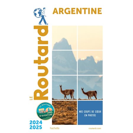 Argentine : 2024-2025, Le guide du routard