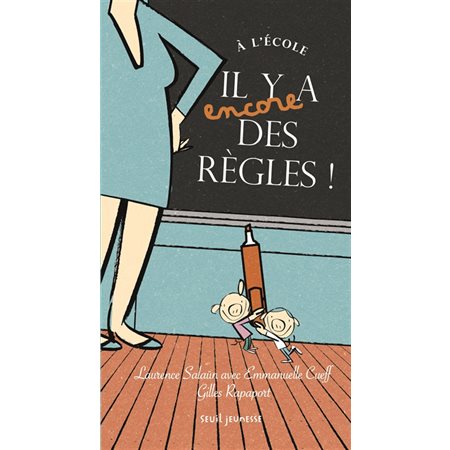 A l'école, il y a encore des règles !