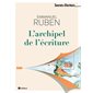 Dans l'archipel de l'écriture, Secrets d'écriture