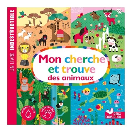 Mon cherche et trouve des animaux, Un livre indestructible