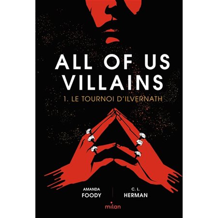 All of us villains #1 Le tournoi d'Ilvernath