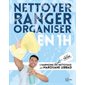 Nettoyer, ranger, organiser en 1H