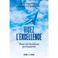 Visez l'excellence