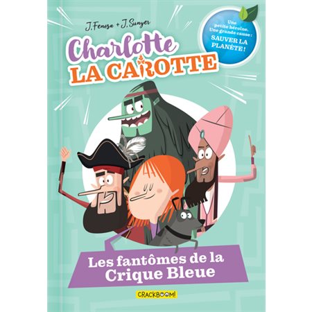 Charlotte la carotte #1 Les fantômes de la Crique Bleue