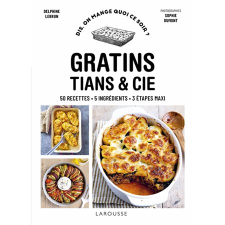 Gratins, tians et cie