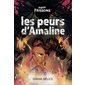 Les peurs d’Amaline