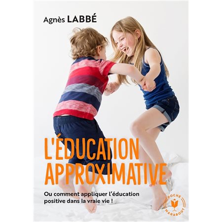 L'éducation approximative