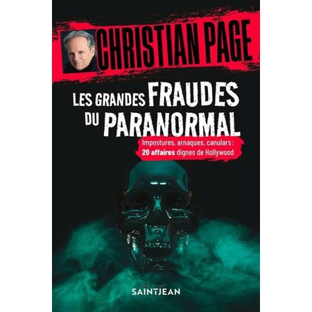 Les grandes fraudes du paranormal