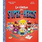 La classe des super-héros