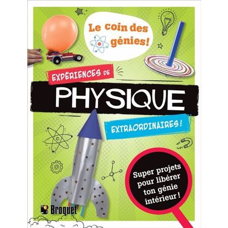 Expériences de physique extraordinaires !