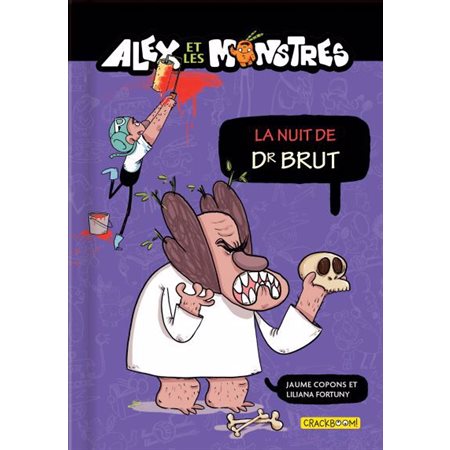 Alex et les monstres #9 La nuit de Dr. Bruit