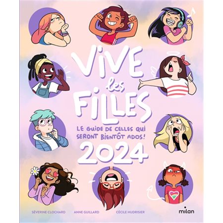 Vive les filles 2024 : le guide de celles qui seront bientôt ados !