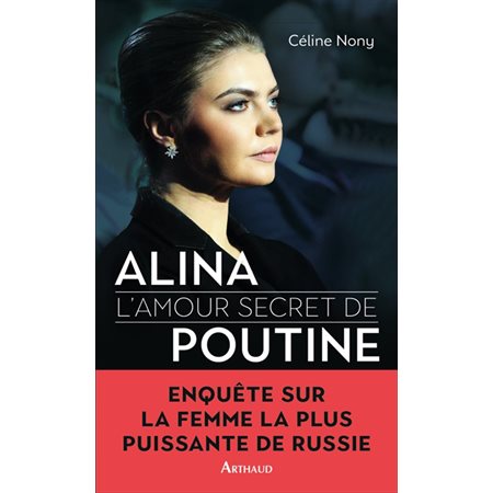 Alina : l'amour secret de Poutine