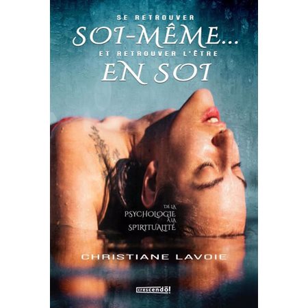 Se retrouver soi-même et retrouver l'être en soi