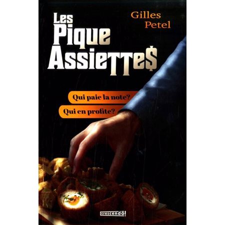 Les pique-assiettes : Qui paie la note? Qui en profite?