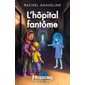 L'hôpital fantôme