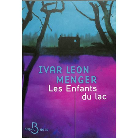 Les enfants du lac, Belfond noir