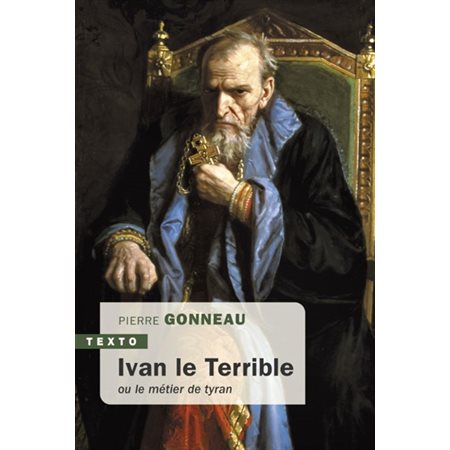 Ivan le Terrible ou Le métier de tyran