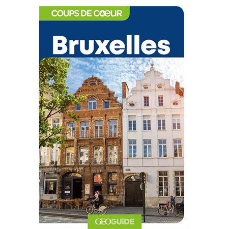 Bruxelles, Guides Gallimard. Géoguide. Coups de coeur