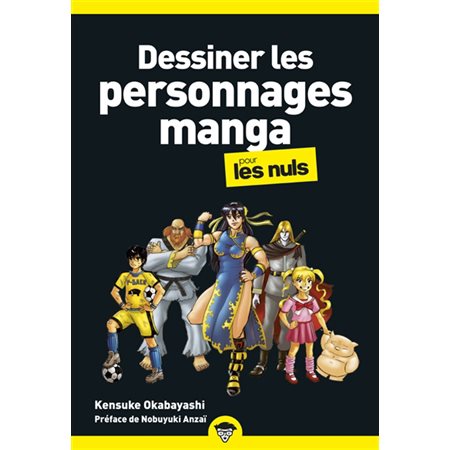 Dessiner les personnages manga pour les nuls, Pour les nuls, poche