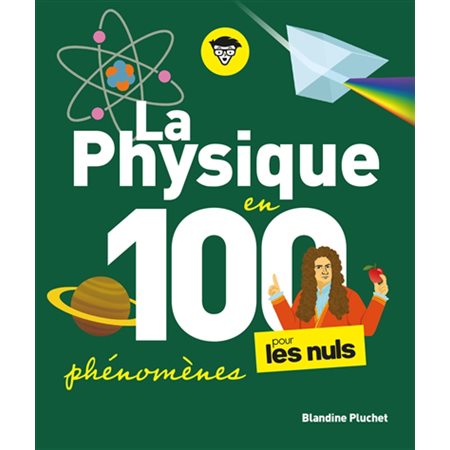 La physique en 100 phénomènes pour les nuls