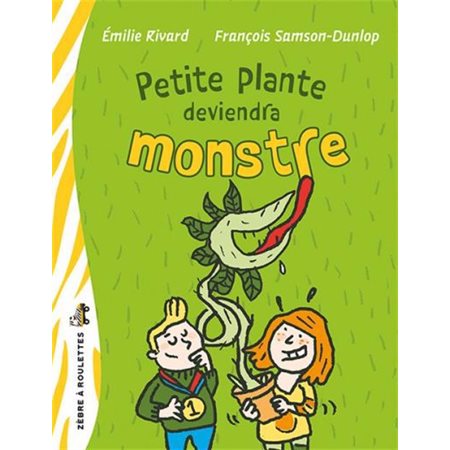 Petite plante deviendra monstre