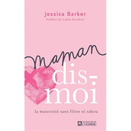 Maman, dis-moi