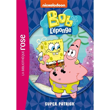 Bob l'éponge #4 Super Patrick