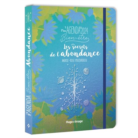 Mon agenda 2024 bien-être : les secrets de l'abondance