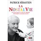 La nostalvie : et si on faisait un pas en arrière pour mieux aller de l'avant