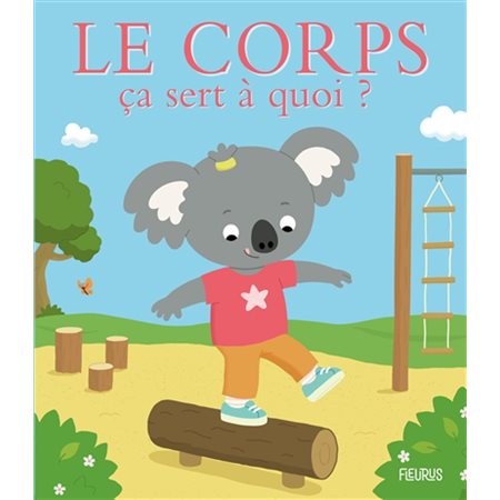 Le corps, ça sert à quoi ?