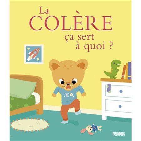 La colère, ça sert à quoi ?