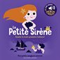 La petite sirène : écoute ta toute première histoire !, Mes petits imagiers sonores