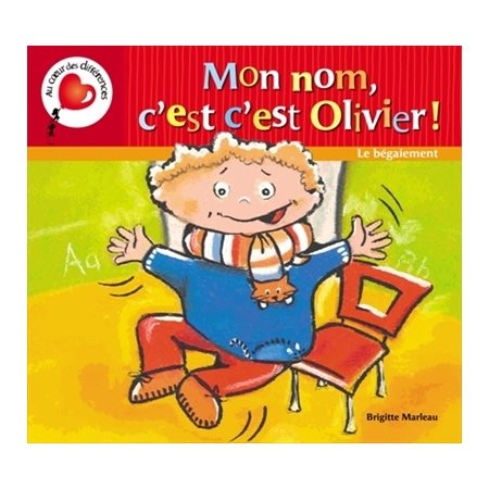 Mon nom c'est Olivier ! : Bégaiement