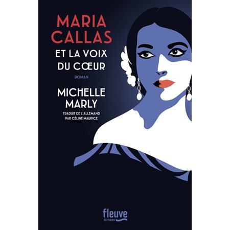 Maria Callas et la voix du coeur