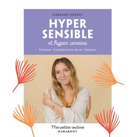 Mes petites routines hypersensible et hyper sereine