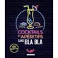 Cocktails et apéritifs sans bla bla