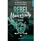 Rebel university #1 Hot as hell