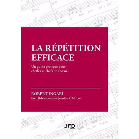 La répétition efficace : un guide pratique pour cheffes et chefs de chœur