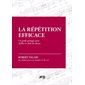 La répétition efficace : un guide pratique pour cheffes et chefs de chœur