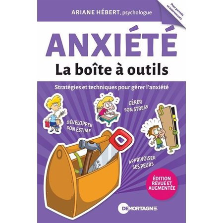 La boîte à outils Anxiété  stratégies et techniques pour gérer l'anxiété