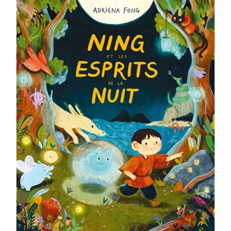 Ning et les esprits de la nuit