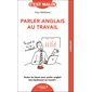 Parler anglais au travail