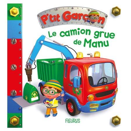 Le camion-grue de Manu