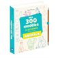 Mes 300 modèles à dessiner en pas à pas, Animaux