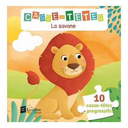 La savane, Premiers casse-têtes et jeux