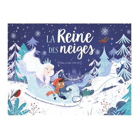 La reine des neiges : mon livre pop-up