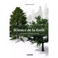 Les arbres défiant le temps, Science de la forêt, 3