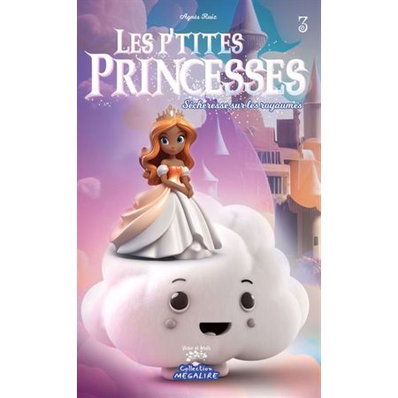 Les p'tites princesses #3 Sécheresse sur les royaumes